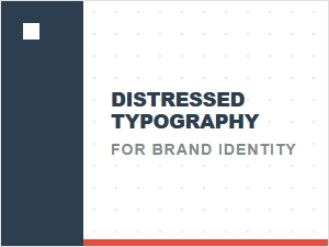 Distressed Typography for Brand Identity